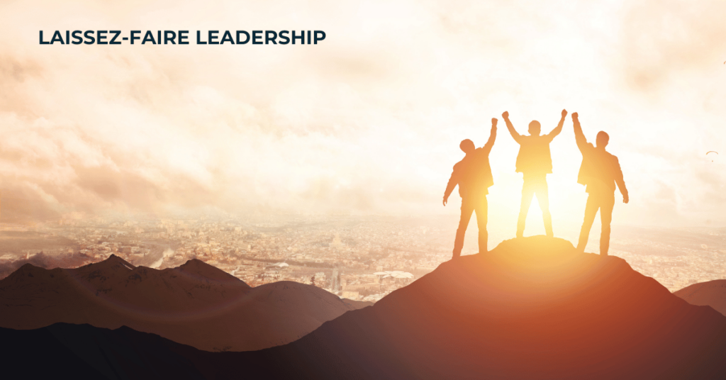 The Magic of Trust: Why Laissez-Faire Leadership Works Wonders | Leadership | Emeritus