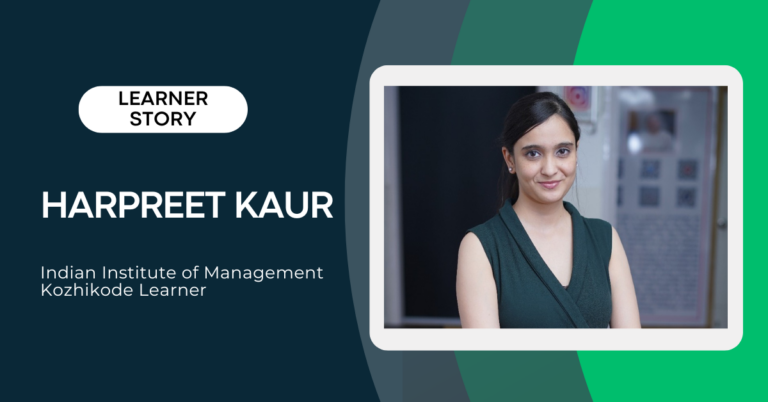 Harpreet’s Journey Into the Future of Healthcare Management & Analytics With IIM Kozhikode | Online Healthcare Course
