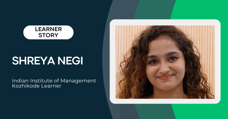How IIMK’s General Management Programme for Business Excellence Built Shreya Negi’s Corporate Confidence | Online Business Management Course