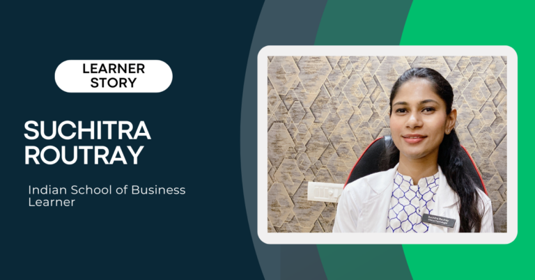 From Psychology to Corporate Wellness: How the ISB Online’s Healthcare Management Programme Transformed Suchitra’s Career | Online Healthcare Course