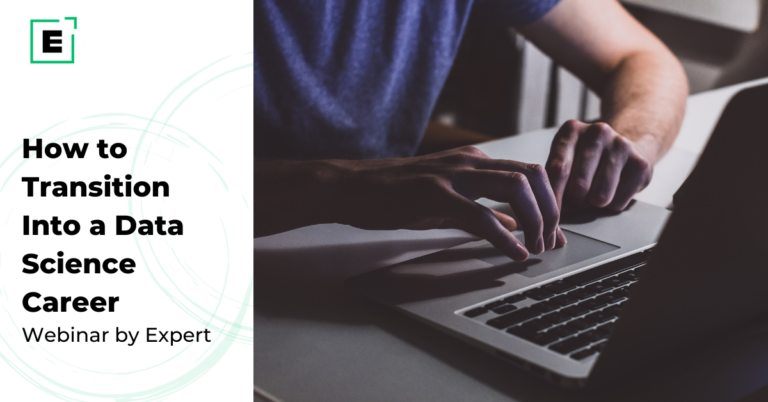 How to Transition Into Data Science: A Step-by-Step Guide From Richa Agarwal | Online Data Science Course