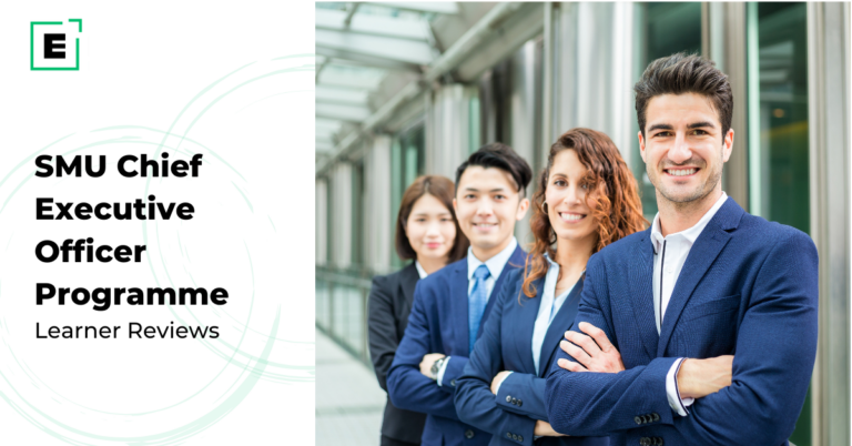 SMU Chief Executive Officer Programme: Learners Share Their Success Stories | Online Leadership Course