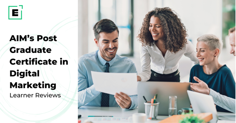 AIM Post Graduate Certificate in Digital Marketing: Reviews by Past Learners | Online Digital Marketing Course