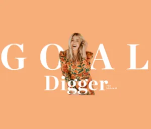 digital marketing podcast goal digger