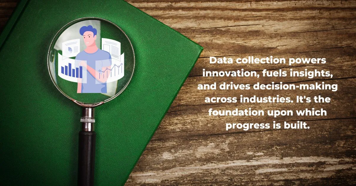 Why is Data Collection Important?