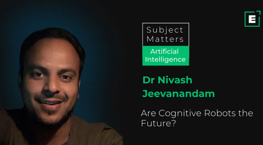 What Will an Era Cognitive Robots Look Like in the Future? | AI and ML | Emeritus