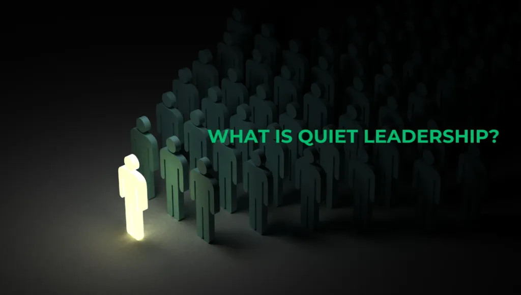 Who is a Quiet Leader? How to Achieve Success Through Humility | Leadership | Emeritus