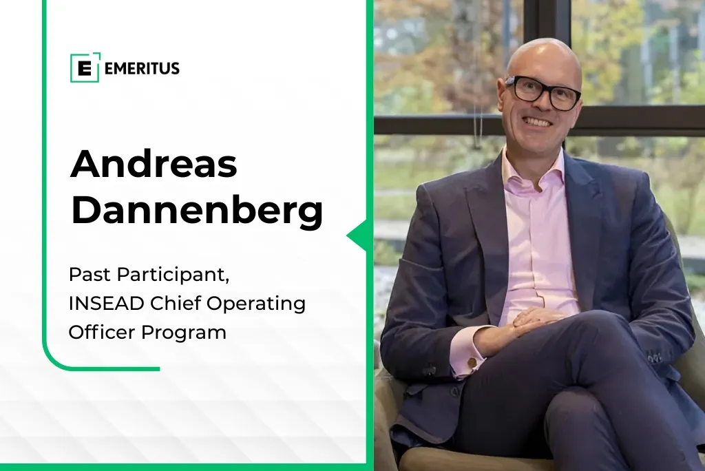 How the INSEAD COO Training Program Helped Andreas Dannenberg Transition to the Executive Board | Business Management | Emeritus