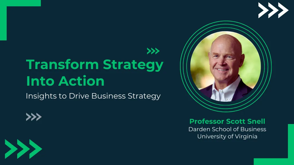 Insights From Professor Snell - Transform Strategy Into Action: A Blueprint for HR Leaders to Drive Business Strategy | Workforce Development | Emeritus
