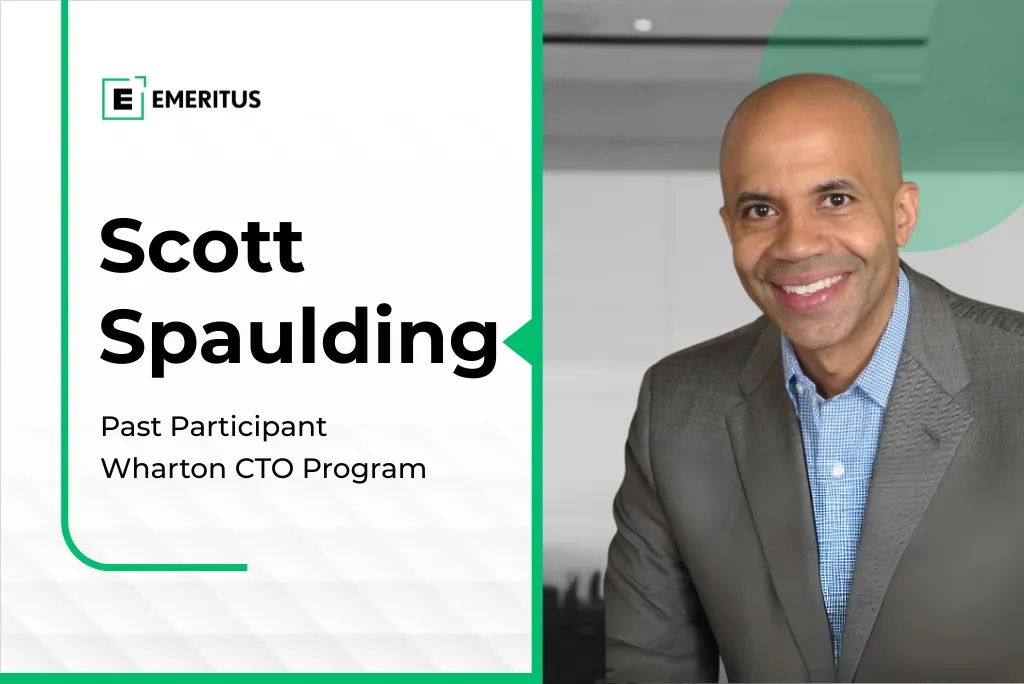 From Sales Leader to Strategic Challenger: Scott Spaulding on Elevating Executive Impact With the CTO Program at Wharton | Business Management | Emeritus