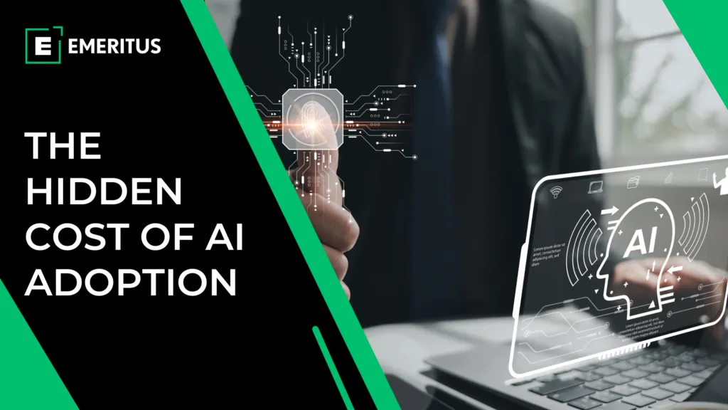 The Hidden Cost of AI Adoption: The Capability Gaps No One Is Measuring | Workforce Development | Emeritus