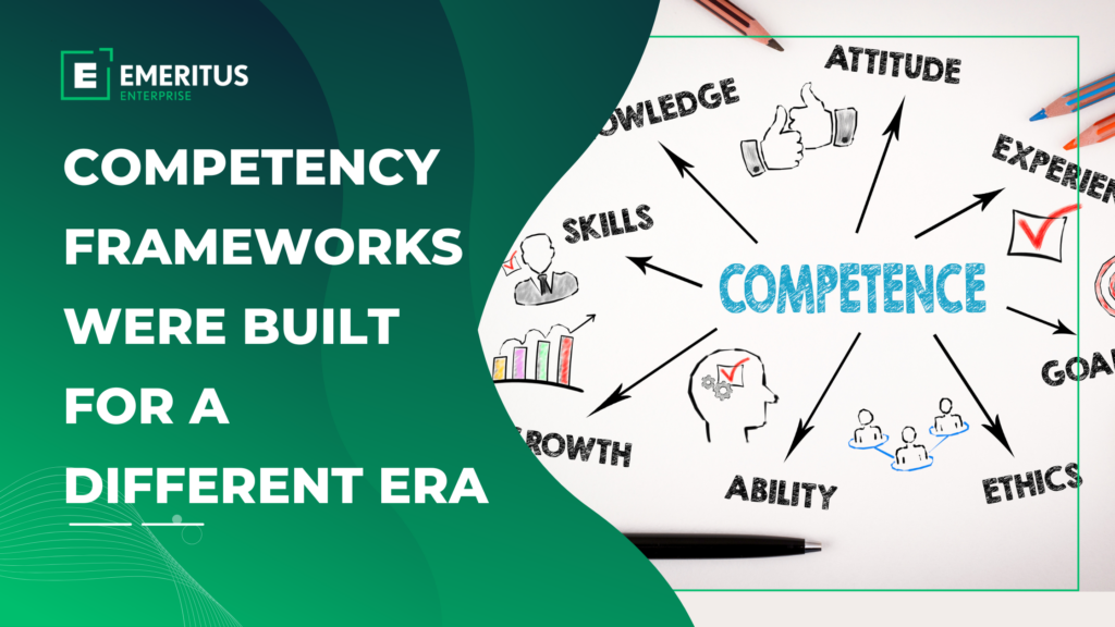 Competency Frameworks Were Built for a Different Era: Here's What Needs to Change | Workforce Development | Emeritus