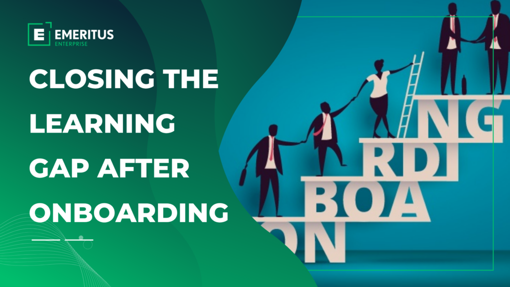Closing the Learning Gap After Onboarding  | Workforce Development | Emeritus